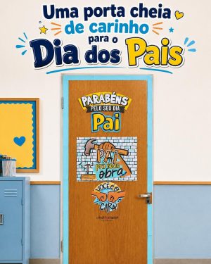 Porta decorada com mensagem de homenagem ao Dia dos Pais.
