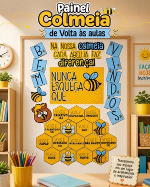 Painel educativo com tema Colmeia para volta às aulas, com abelhas e mensagens motivacionais.